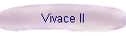 Vivace II